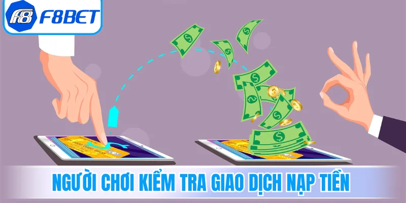 Người chơi kiểm tra giao dịch nạp tiền